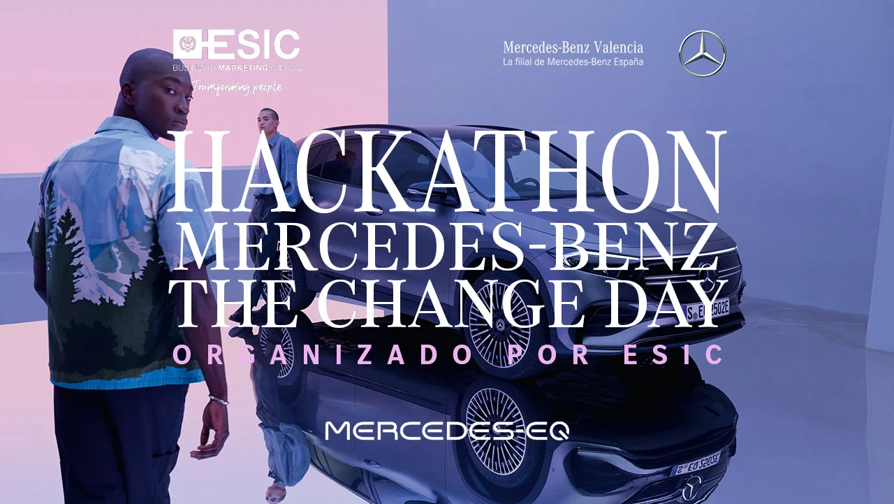 HACKATHON MERCEDES-BENZ Valencia & ESIC: THE CHANGE DAY