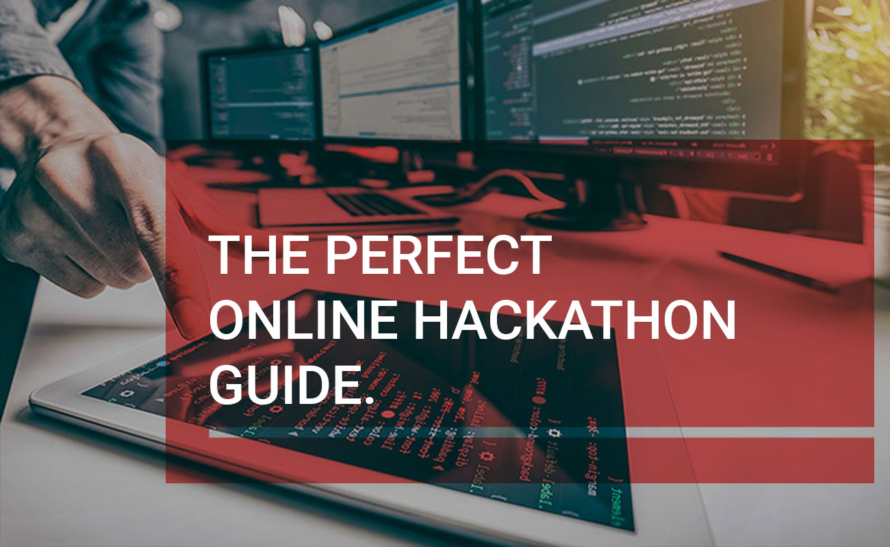 Online Hackathon – The Perfect Guide